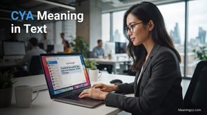 CYA Meaning in Text